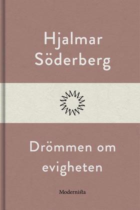 Drömmen om evigheten (e-bok) av Hjalmar Söderbe