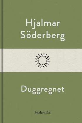 Duggregnet (e-bok) av Hjalmar Söderberg