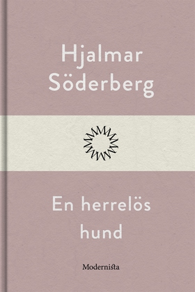 En herrelös hund (e-bok) av Hjalmar Söderberg