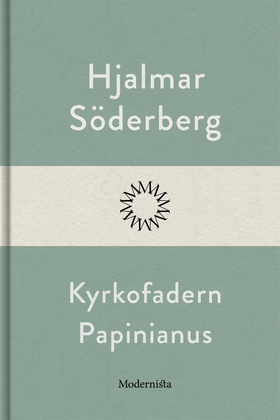 Kyrkofadern Papinianus (e-bok) av Hjalmar Söder