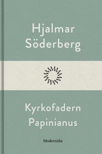 Kyrkofadern Papinianus (e-bok) av Hjalmar Söder