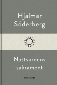 Nattvardens sakrament (e-bok) av Hjalmar Söderb