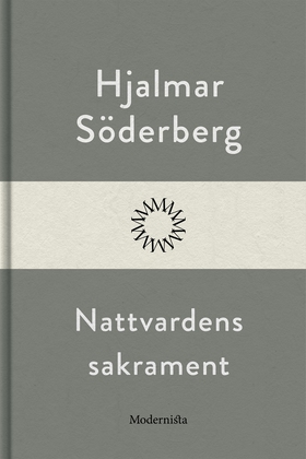Nattvardens sakrament (e-bok) av Hjalmar Söderb