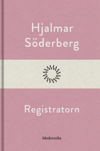 Registratorn (e-bok) av Hjalmar Söderberg