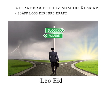 ATTRAHERA ETT LIV SOM DU ÄLSKAR - GENOM DIN MEN