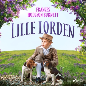 Lille lorden (ljudbok) av Frances Hodgson Burne