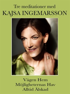 3 meditationer med Kajsa Ingemarsson (ljudbok)