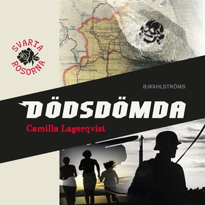 Svarta rosorna 4 - Dödsdömda (ljudbok) av Camil