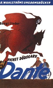 Dante 4 - Vicket dödsgarv, Dante! (e-bok) av Be