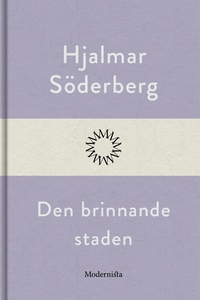 Den brinnande staden (e-bok) av Hjalmar Söderbe