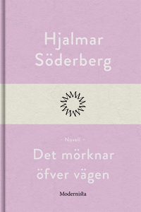 Det mörknar öfver vägen (e-bok) av Hjalmar Söde