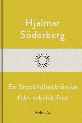 En Stockholmskrönika från sekelskiftet (e-bok) 