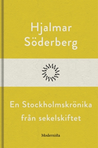 En Stockholmskrönika från sekelskiftet (e-bok)