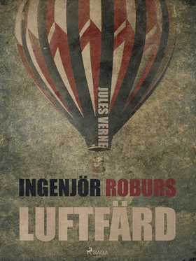 Ingenjör Roburs Luftfärd (e-bok) av Jules Verne