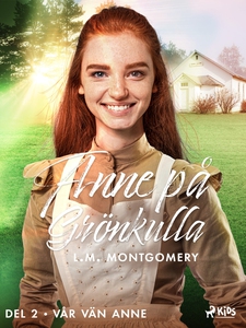 Vår vän Anne (e-bok) av Lucy Maud Montgomery