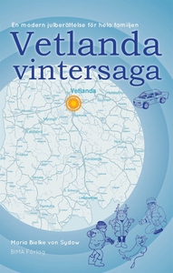Vetlanda Vintersaga (e-bok) av Maria Bielke von