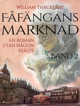 Fåfängans marknad - Band 2 (e-bok) av William T