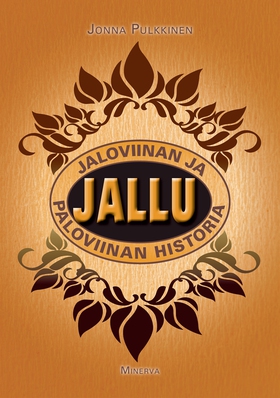 Jallu - Jaloviinan ja paloviinan historia (e-bo