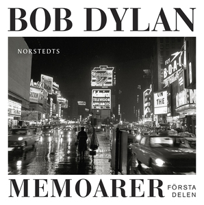 Memoarer : Första delen (ljudbok) av Bob Dylan