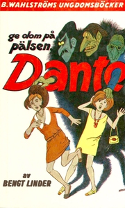Dante 7 - Ge dom på pälsen, Dante! (e-bok) av B