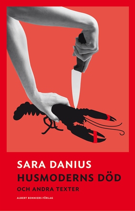 Husmoderns död och andra texter (e-bok) av Sara