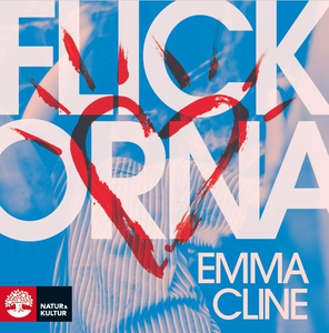 Flickorna (ljudbok) av Emma Cline