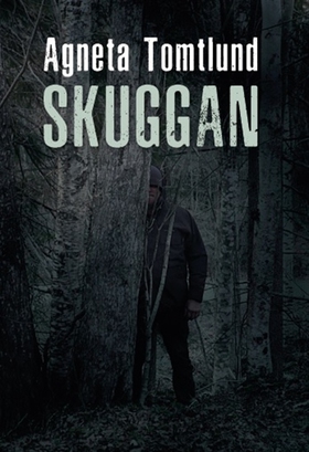 Skuggan (e-bok) av Agneta Tomtlund