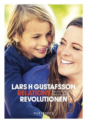 Relationsrevolutionen : om mötet mellan barn oc