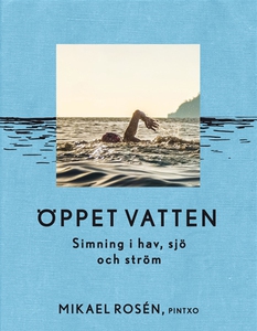 Öppet vatten – Simningens historia, vetenskap o