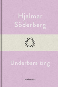 Underbara ting (e-bok) av Hjalmar Söderberg