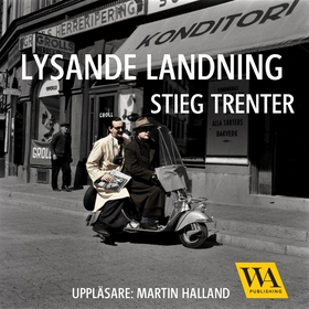 Lysande landning (ljudbok) av Stieg Trenter