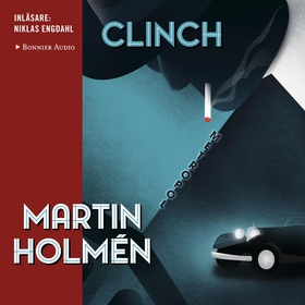 Clinch (ljudbok) av Martin Holmén
