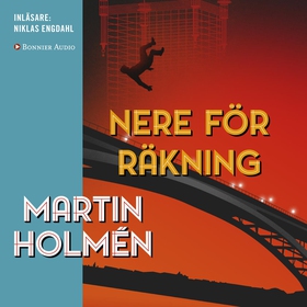 Nere för räkning (ljudbok) av Martin Holmén
