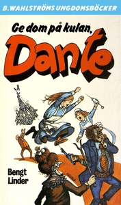 Dante 21 - Ge dom på kulan, Dante! (e-bok) av B