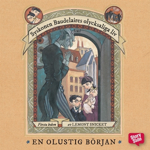 En olustig början (ljudbok) av Lemony Snicket