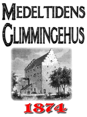 Minibok: Skildring av medeltidens Glimmingehus 