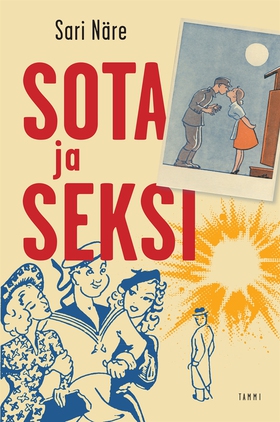 Sota ja seksi (e-bok) av Sari Näre