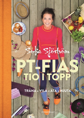 PT-Fias tio i topp (e-bok) av Sofia Ståhl, Sofi