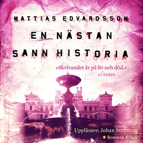 En nästan sann historia (ljudbok) av Mattias Ed