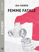 Femme fatale - en e-singel ur Granta #7