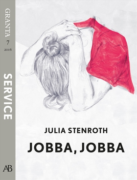 Jobba, jobba. En e-singel ur Granta #7 (e-bok) 