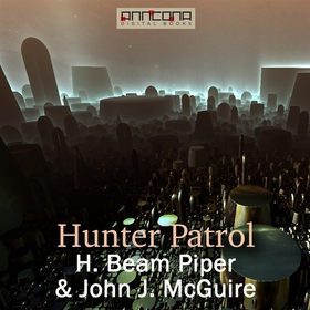 Hunter Patrol (ljudbok) av H. Beam Piper, John 