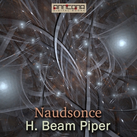 Naudsonce (ljudbok) av H. Beam Piper