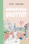 Muumipapan urotyöt