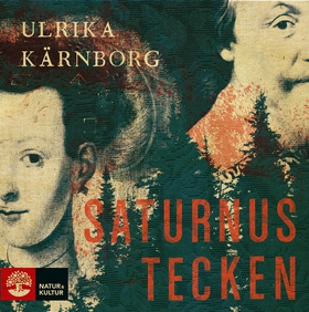 Saturnus tecken (ljudbok) av Ulrika Kärnborg