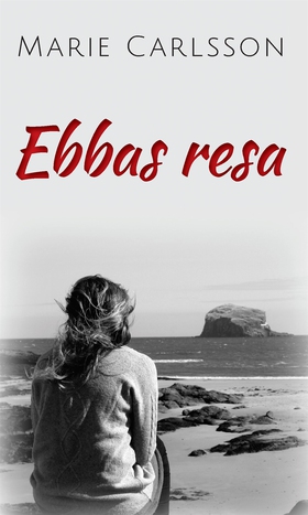 Ebbas resa (e-bok) av Marie Carlsson