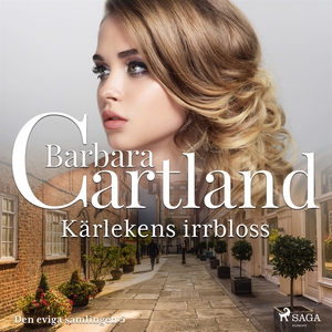 Kärlekens irrbloss (ljudbok) av Barbara Cartlan