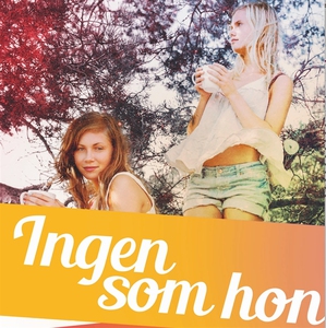 Ingen som hon (ljudbok) av Helena Karlsson