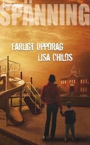 Farligt uppdrag (e-bok) av Lisa Childs