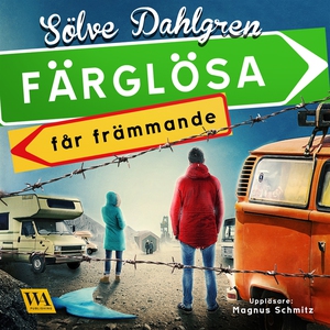 Färglösa får främmande (ljudbok) av Sölve Dahlg